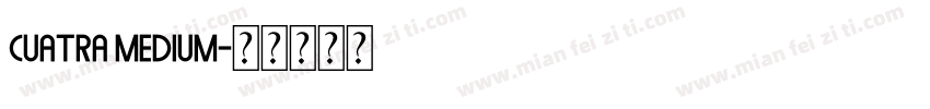 Cuatra Medium字体转换
